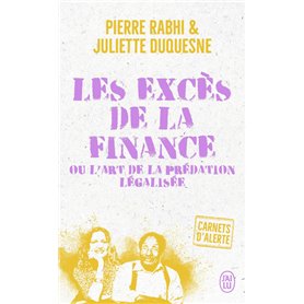 Carnets d'alerte - Les excès de la finance ou l'art de la prédation légalisée