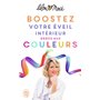 Boostez votre éveil intérieur grâce aux couleurs