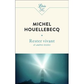 Rester vivant et autres textes