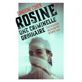 Rosine, une criminelle ordinaire