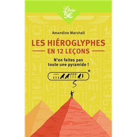 Les Hiéroglyphes en 12 leçons