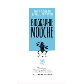 Biographie d'une mouche