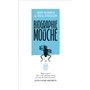 Biographie d'une mouche