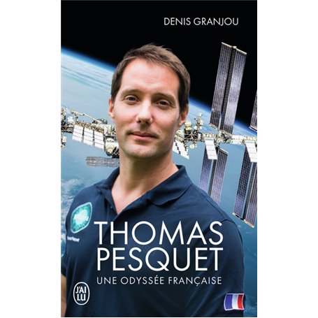 Thomas Pesquet, une odyssée française