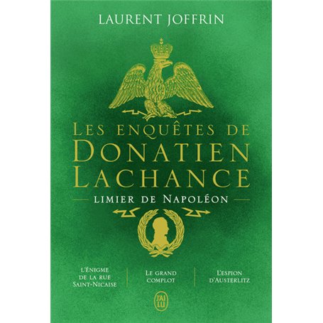 Les enquêtes de Donatien Lachance, limier de Napoléon