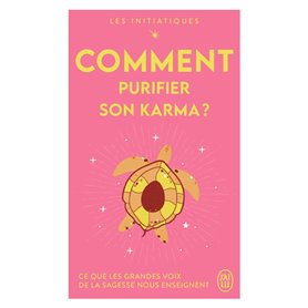 Les initiatiques - Comment purifier son karma ?