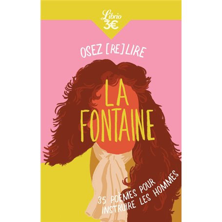 Osez (re)lire La Fontaine