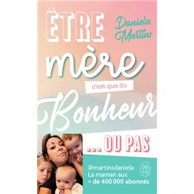 Être mère c'est que du bonheur... ou pas