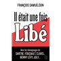 Il était une fois Libé...