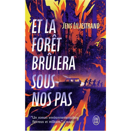 Et la forêt brûlera sous nos pas