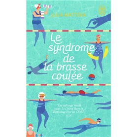 Le syndrome de la brasse coulée