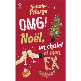 OMG ! Noël, un chalet et mon ex.