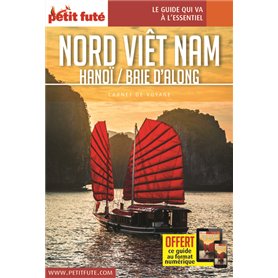 Guide Baie d'Along - Nord Vietnam 2019-2020 Carnet Petit Futé