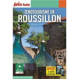 Guide Oenotourisme en Roussillon 2019-2020 Carnet Petit Futé