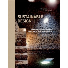 Sustainable design II, Vers une nouvelle éthique pour l'architecture et la ville