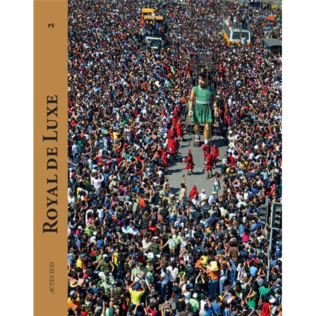 Royal de Luxe 2001-2011