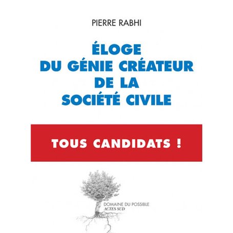 Eloge du génie créateur de la société civile - Tous Candidats