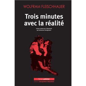 Trois minutes avec la réalité