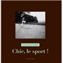 Chic, le sport !