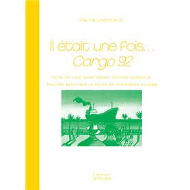 Il était une fois... Cargo 92