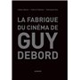 La fabrique du cinéma de Guy Debord