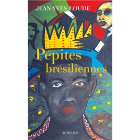 Pépites brésiliennes