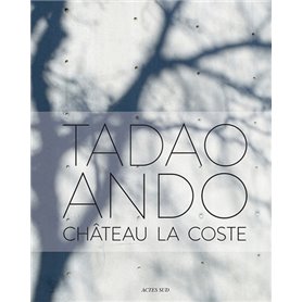 Tadao Ando. Château La Coste