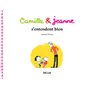 Camille et Jeanne s'entendent bien