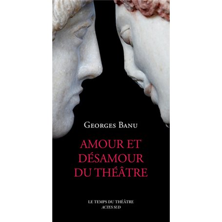 Amour et désamour du théâtre