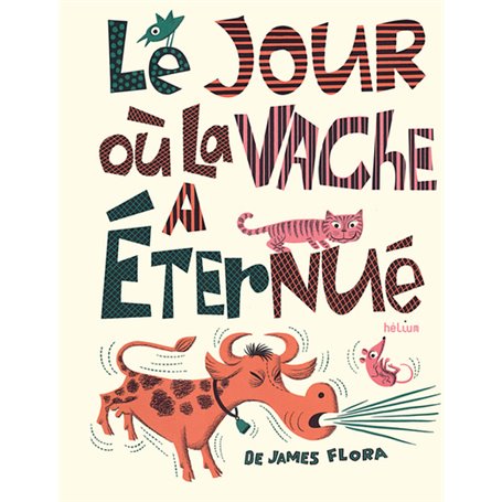 Le jour où la vache a éternué