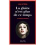 La gloire n'est plus de ce temps