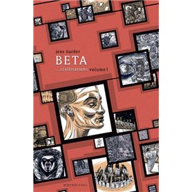 BETA... civilisations - volume I