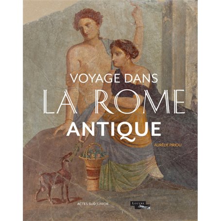 Voyage dans la Rome antique