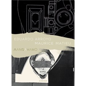 Eduardo Arroyo - Maurice Matieu