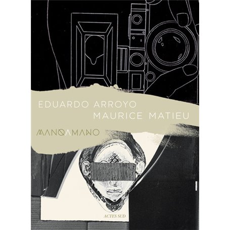 Eduardo Arroyo - Maurice Matieu