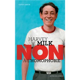 Harvey Milk : "Non à l'homophobie"