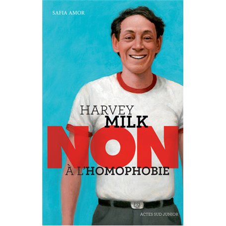 Harvey Milk : "Non à l'homophobie"