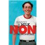 Harvey Milk : "Non à l'homophobie"