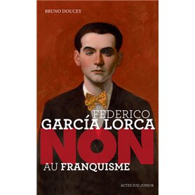 Federico Garcia Lorca : "Non au franquisme"