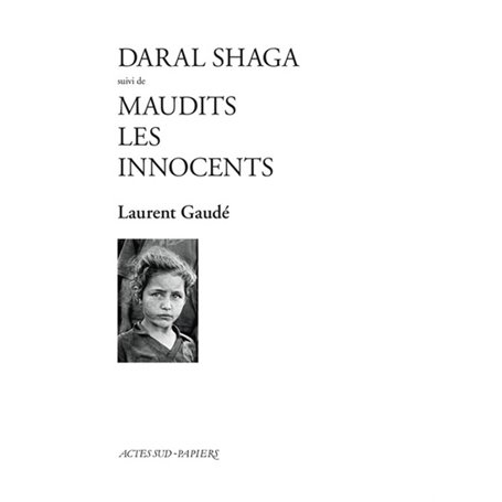 Daral Shaga suivi de Maudits les Innocents