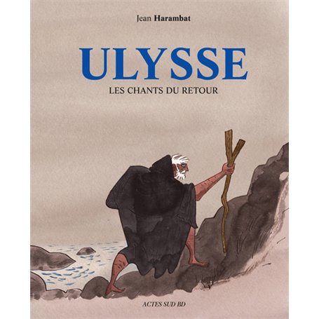 Ulysse, les chants du retour