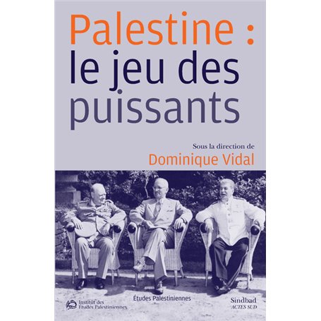 Palestine : le jeu des puissants