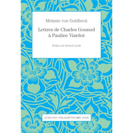 Lettres de Charles Gounod à Pauline Viardot