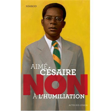 Aimé Césaire : "Non à l'humiliation"