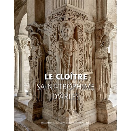 Le Cloître de Saint-Trophime d'Arles - VF