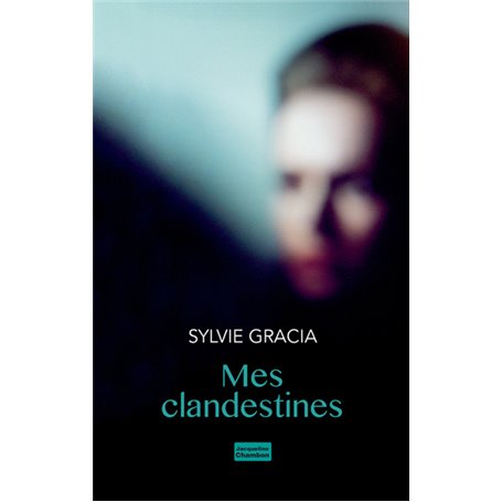 Mes clandestines