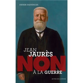 Jean Jaurès : "Non à la guerre"