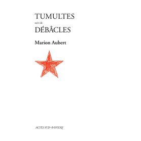 Tumultes suivi de Débâcles