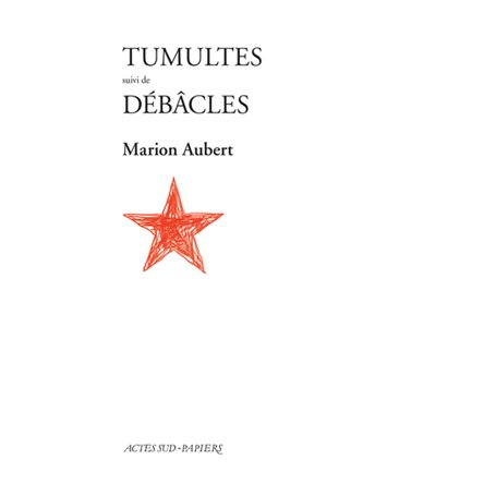 Tumultes suivi de Débâcles