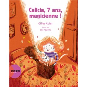 Calicia, 7 ans, magicienne !